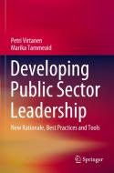Developing Public Sector Leadership di Marika Tammeaid, Petri Virtanen edito da Springer International Publishing