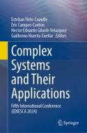 Complex Systems and Their Applications edito da Springer-Verlag GmbH
