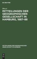 Mitteilungen der Geographischen Gesellschaft in Hamburg, 1887¿88 di Binzer edito da De Gruyter
