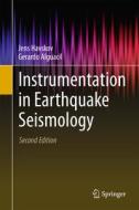 Instrumentation in Earthquake Seismology di Jens Havskov, Gerardo Alguacil edito da Springer-Verlag GmbH