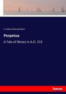 Perpetua di S. (Sabine) Baring-Gould edito da hansebooks