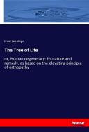 The Tree of Life di Isaac Jennings edito da hansebooks
