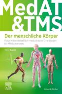 MedAT und TMS - Der menschliche Körper di Peter Kugler edito da Urban & Fischer/Elsevier
