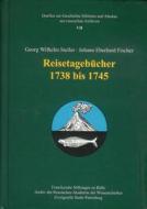 Georg Wilhelm Steller - Johann Eberhard Fischer. Reisetagebucher 1738-1745 edito da Harrassowitz