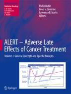 ALERT.  Adverse Late Effects of Cancer Treatment 1 edito da Springer-Verlag GmbH