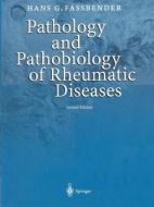 Pathology and Pathobiology of Rheumatic Diseases di Hans G. Fassbender edito da Springer Berlin Heidelberg
