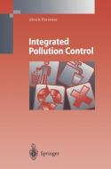 Integrated Pollution Control di Ulrich Förstner edito da Springer Berlin Heidelberg