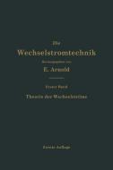 Theorie der Wechselströme di Engelbert Arnold, Jens Lassen La Cour edito da Springer Berlin Heidelberg