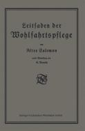 Leitfaden der Wohlfahrtspflege di Alice Salomon edito da Vieweg+Teubner Verlag