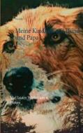 Meine Kindheit Mit Hund Und Papa di Pia Seiler edito da Books On Demand