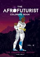 The Afrofuturist Coloring Book Vol 2 di Ford Kelly edito da Books on Demand