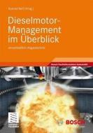 Dieselmotor-Management Im Uberblick: Einschliesslich Abgastechnik edito da Vieweg+teubner Verlag