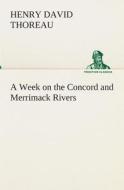 A Week on the Concord and Merrimack Rivers di Henry David Thoreau edito da TREDITION CLASSICS