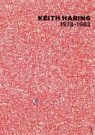Keith Haring: 1978-1982 edito da Moderne Kunst Nürnberg