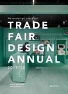Trade Fair Design Annual 2019/20 di Sabine Marinescu, Janina Poesch edito da AV Edition GmbH