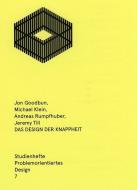 Das Design der Knappheit di Jon Goodbun, Michael Klein, Andreas Rumpfhuber, Jeremy Till edito da Adocs