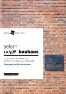 Selam Bauhaus edito da Bauhaus-Universität