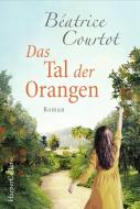 Das Tal der Orangen di Béatrice Courtot edito da HarperCollins
