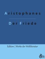 Der Friede di Aristophanes edito da Gröls Verlag