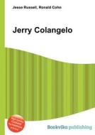 Jerry Colangelo di Jesse Russell, Ronald Cohn edito da Book On Demand Ltd.