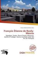 Fran Ois Tienne De Rosily-mesros edito da Dign Press