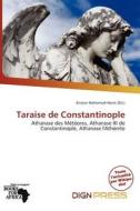 Taraise De Constantinople edito da Dign Press