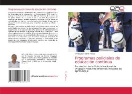 Programas Policiales De Educacion Continua di Daset Franco Christopher Daset Franco edito da KS OmniScriptum Publishing