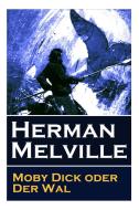 Moby Dick Oder Der Wal di Herman Melville, Wilhelm Struver, Thomas Mann edito da E-artnow