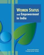 Women, Status & Empowerment in India di Shyam Kartik Mishra edito da New Century Publications