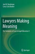 Lawyers Making Meaning di Jan M. Broekman, Larry Catà Backer edito da Springer Netherlands
