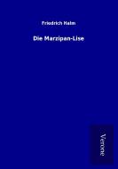 Die Marzipan-Lise di Friedrich Halm edito da TP Verone Publishing