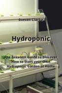 Hydroponic di Steven Clarke edito da Steven Clarke