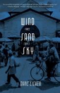 Wind, Sand, Sky di Marc Eichen edito da Mkuki Na Nyota Publishers