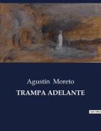 TRAMPA ADELANTE di Agustín Moreto edito da Culturea