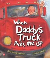 Reading Wonders Literature Big Book: When Daddy's Truck Picks Me Up Grade K edito da GLENCOE SECONDARY