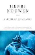 Letter of Consolation, a - Reissue di Henri J. M. Nouwen edito da HarperOne