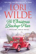 The Christmas Backup Plan di Lori Wilde edito da Harpercollins Publishers Inc
