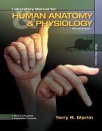 Laboratory Manual for Human A&p: Rat Version W/Phils 4.0 Access Card di Terry Martin edito da McGraw-Hill Education