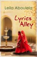 Lyrics Alley di Leila Aboulela edito da George Weidenfeld & Nicholson