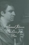 The Works of Samuel Johnson V21-23 - The Lives of the Poets di Samuel Johnson edito da Yale University Press