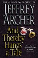 And Thereby Hangs A Tale di Jeffrey Archer edito da Pan Macmillan