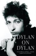Dylan on Dylan di Jonathan Cott edito da Hodder & Stoughton