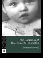 The Handbook of Environmental Education di Philip Neal edito da Routledge
