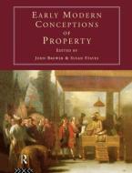 Early Modern Conceptions of Property di John Brewer edito da Routledge