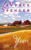 Years di Lavyrle Spencer edito da BERKLEY BOOKS