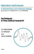 Techniques in Free Radical Research di A. T. Diplock, M. C. R. Symons, C. a. Rice-Evans edito da ELSEVIER