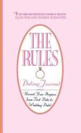 The Rules (TM) Dating Journal di Ellen Fein, Sherrie Schneider, &. Schneider Fein &. Schneider edito da GRAND CENTRAL PUBL