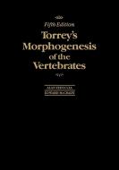 Torrey's Morphogenesis of the Vertebrates di Alan Feduccia, Feduccia, McCrady edito da John Wiley & Sons