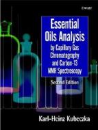 Essential Oils Analysis by Capillary Gas Chromatography and Carbon-13 NMR Spectroscopy di Karl-Heinz Kubeczka edito da Wiley-Blackwell