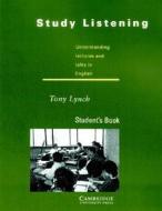 Study Listening: Student Book di Tony Lynch edito da Cambridge University Press